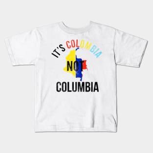 It's Colombia Not Columbia Kids T-Shirt